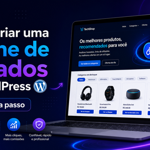 Como criar uma vitrine de afiliados no WordPress passo a passo